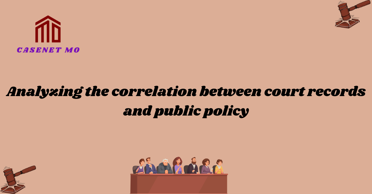 Analyzing the correlation between court records and public policy 2