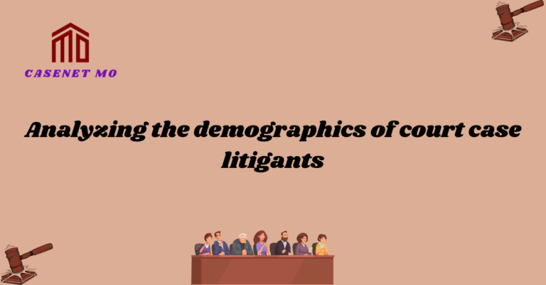 Analyzing the demographics of court case litigants 1