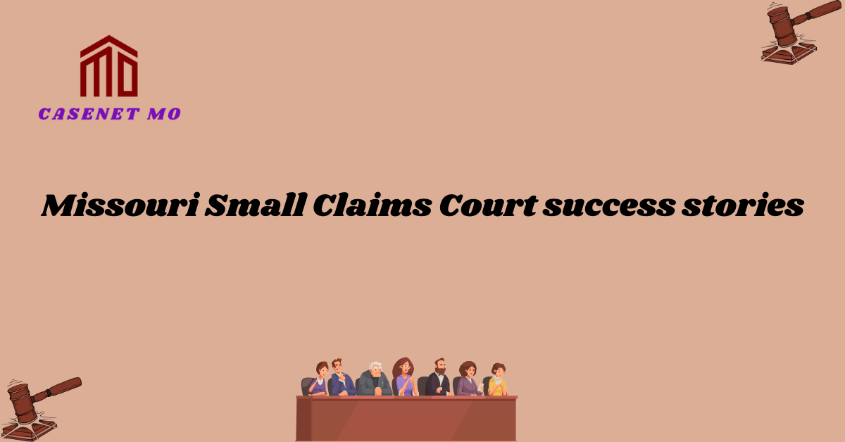 Missouri Small Claims Court success stories 1