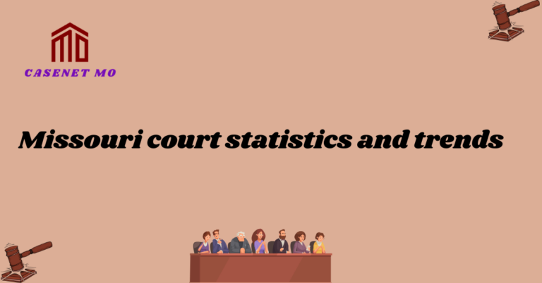 Missouri court statistics and trends 1