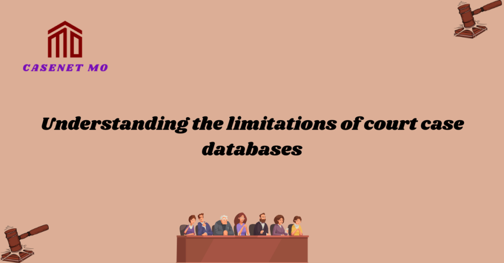 Understanding the limitations of court case databases